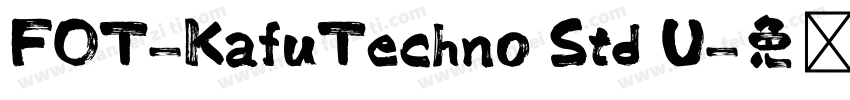 FOT-KafuTechno Std U字体转换